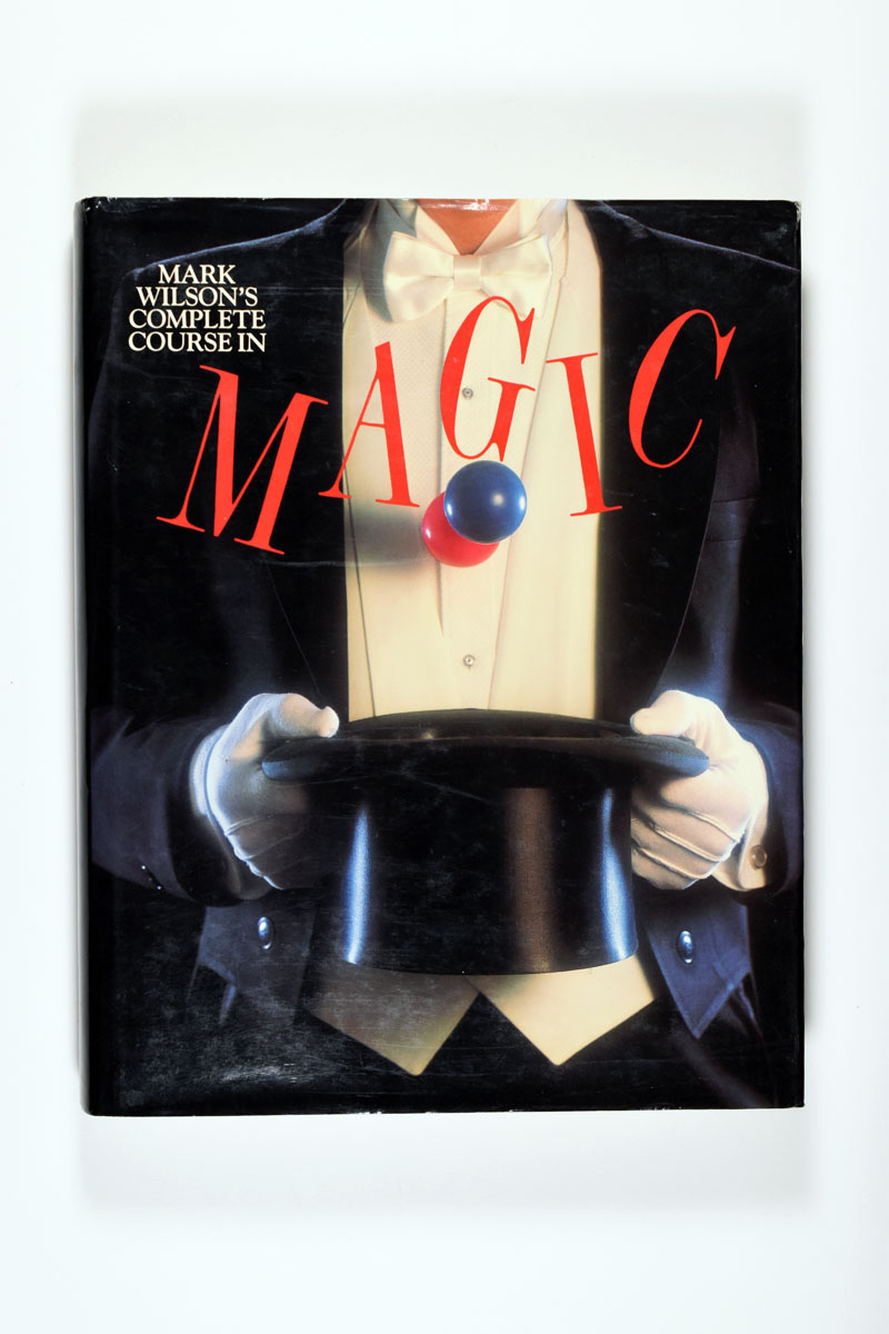 Mark Wilson's Complete Course in Magic Quicker than the Eye