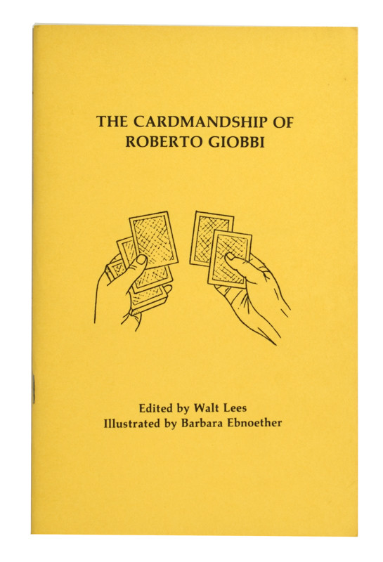 The Cardmanship of Roberto Giobbi by Walt Lees