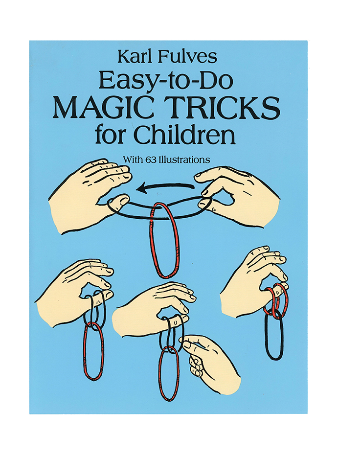 Easy-to-Do Magic Tricks for Children - Quicker than the Eye