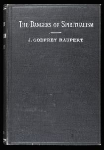 The Dangers of Spiritualism