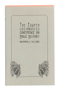 The Eighth Los Angeles Conference on Magic History