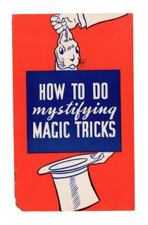 How to Do Mystifying Magic Tricks