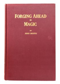Forging Ahead in Magic (Inscribed and Signed)