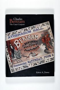 Charles Bertram: the Court Conjurer, Signed and Inscribed