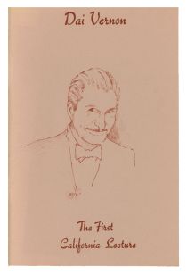 Dai Vernon: The First California Lecture