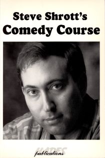 Steve Shrott's Comedy Course
