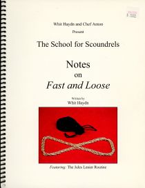 The School for Scoundrels: Notes on Fast and Loose