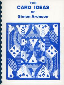 The Card Ideas of Simon Aronson (Inscribed and Signed)