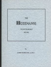 The Herrmanns in San Francisco 1870-1927