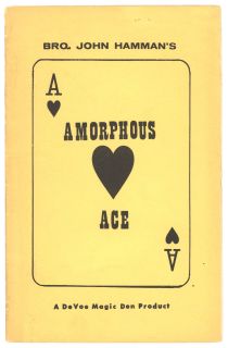 Bro. John Hamman's Amorphous Ace