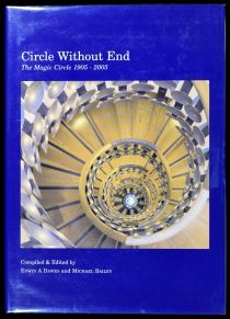 Circle Without End: The Magic Circle 1905 - 2005
