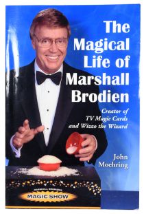 The Magical Life of Marshall Brodien: Creator of TV Magic Cards and Wizzo the Wizard