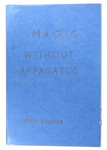 Magic Without Apparatus