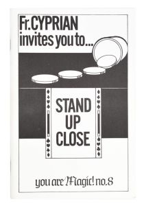 Fr. Cyprian Invites You to Stand Up Close: You are Magic! No. 8, Inscribed and Signed