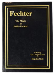 Fechter: The Magic of Eddie Fechter