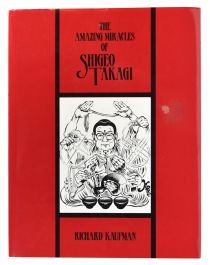 The Amazing Miracles of Shigeo Takagi, Inscribed and Signed