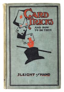 Card Tricks: How to Do Them, Sleight of Hand