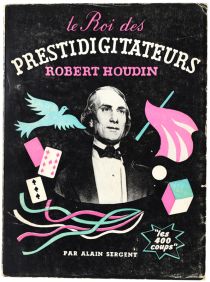 Le roi des prestidigitateurs Robert-Houdin