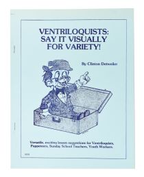 Ventriloquists: Say it Visually for Variety!