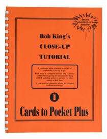 Bob King's Close-Up Tutorial 1: Cards to Pocket Plus