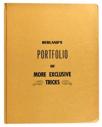 Berland's Portfolio of More Exclusive Tricks