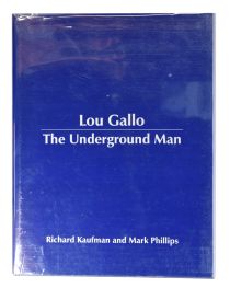Lou Gallo: The Underground Man