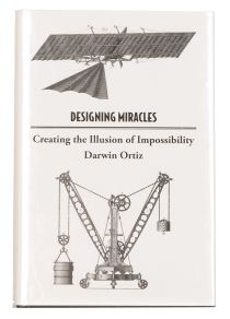 Designing Miracles: Creating the Illusion of Impossibility