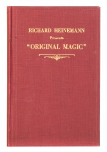 Richard Heinemann Presents "Original Magic" (Inscribed and Signed)