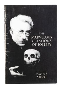 The Marvelous Creations of Joseffy (Inscribed and Signed)