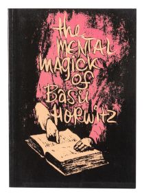 The Mental Magick of Basil Horwitz, Volume One