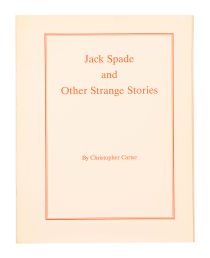 Jack Spade and Other Strange Stories