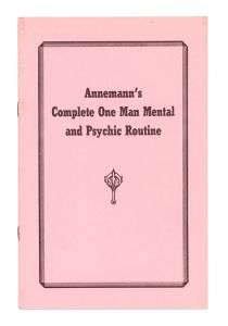 Annemann's Complete One Man Mental and Psychic Routine