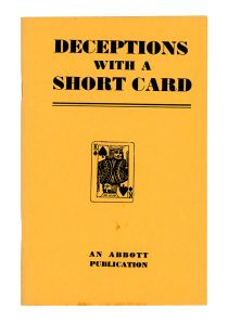 Deceptions with a Short Card