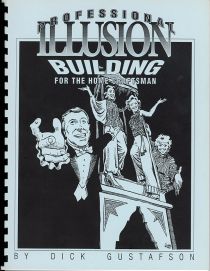 Professional Illusion Building for the Home Craftsman