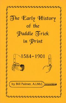 The Early History of the Paddle Trick in Print, 1584-1901