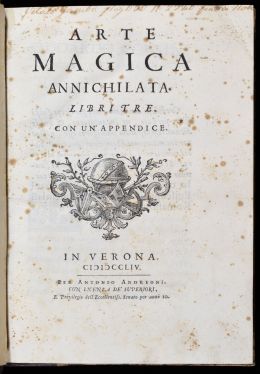 Arte Magica Annichilata. Libri Tre. Con Un' Appendice