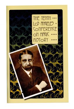 The Tenth Los Angeles Conference on Magic History