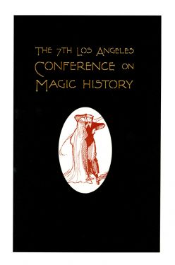 The 7th Los Angeles Conference on Magic History