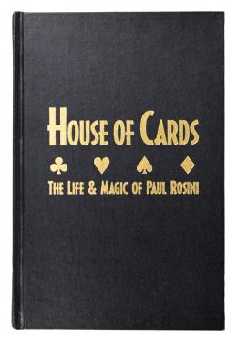 House of Cards: The Life and Magic of Paul Rosini
