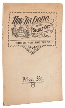 How ‘Tis Done; or The Secret Out