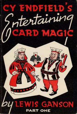Cy Endfield's Entertaining Card Magic, Part I
