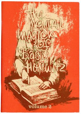 The Mental Magick of Basil Horwitz, Volume Two