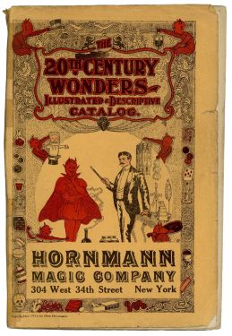 Hornmann Magic Co.: 20th Century Wonders Illustrated & Descriptive Catalog