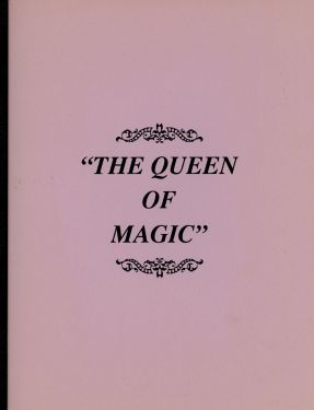 The Queen of Magic (Inscribed and Signed)