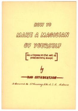 How to Make a Magician of Yourself