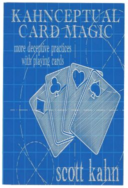 Kahnceptual Card Magic: More Deceptive Practices with Playing Cards