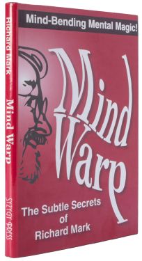 Mind Warp: The Subtle Secrets of Richard Mark