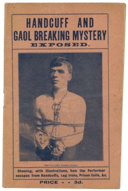 The Great Handcuff and Gaol Breaking Mystery Exposed