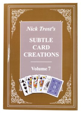 Nick Trost's Subtle Card Creations: Volume Seven