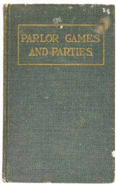 Parlor Games and Parties for Young and Old